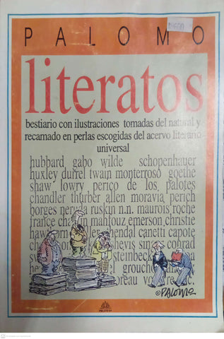 Literatos: bestiario con ilustraciones tomadas del natural y recamado en perlas escogidas del acervo literario