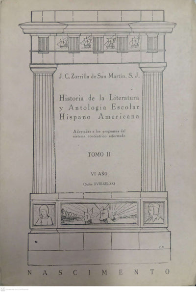 Historia de la Literatura y Antología Escolar Hispano Americana – Tomo II