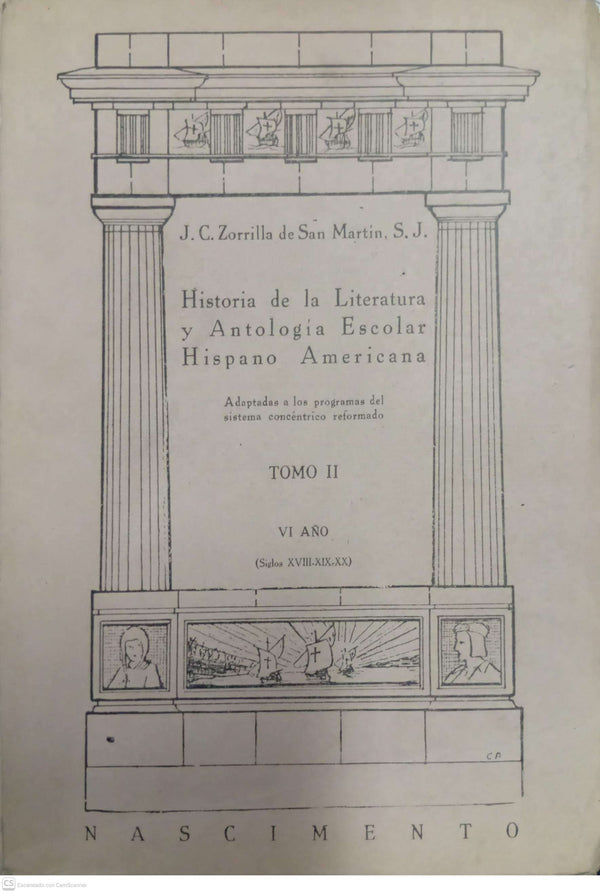 Historia de la Literatura y Antología Escolar Hispano Americana – Tomo II