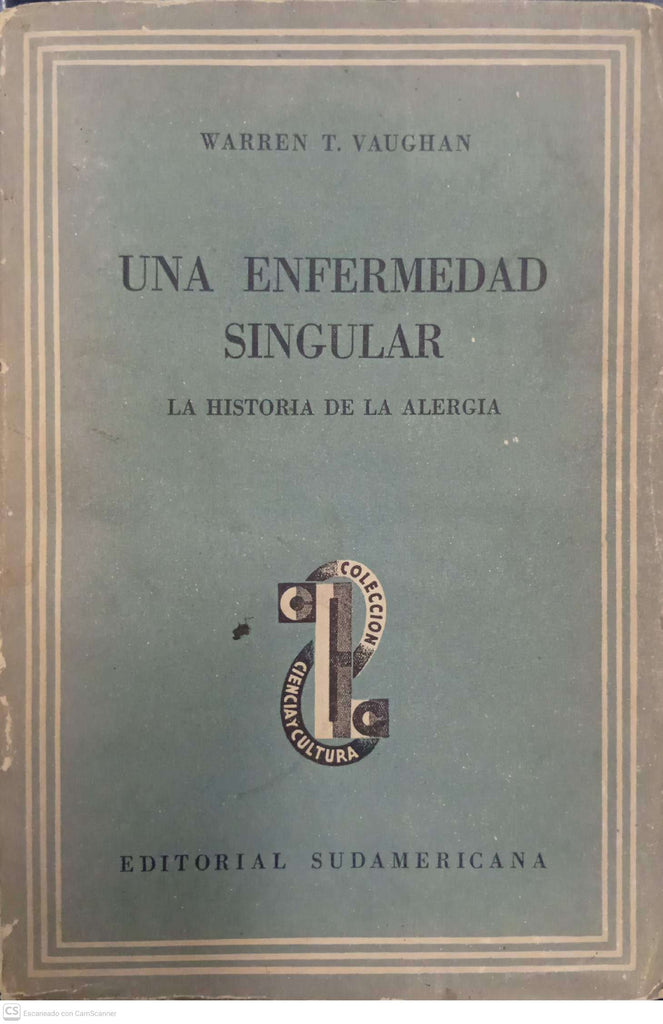 Una enfermedad singular: La historia de la alergia