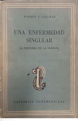 Una enfermedad singular: La historia de la alergia
