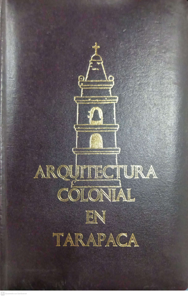 Arquitectura colonial en Tarapacá