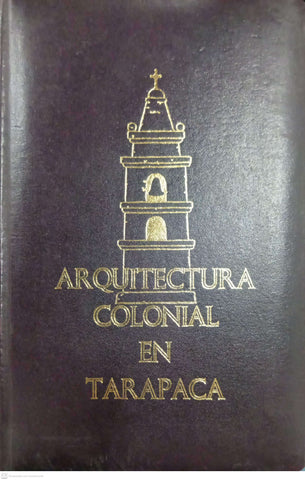 Arquitectura colonial en Tarapacá