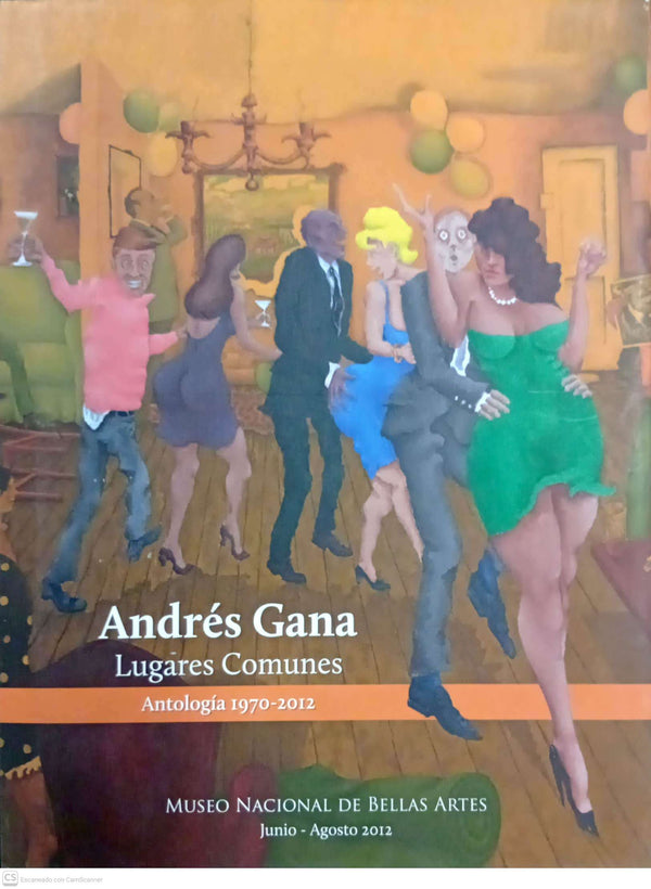 Andrés Gana: Lugares comunes