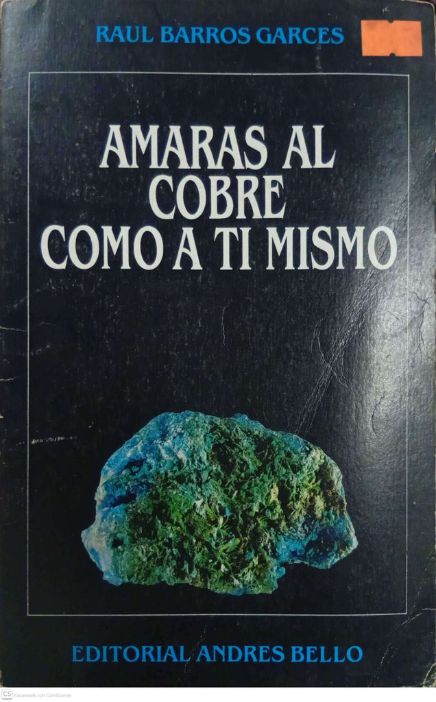 Amarás al cobre como a ti mismo