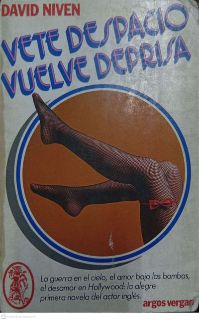 Vete despacio, vuelve deprisa