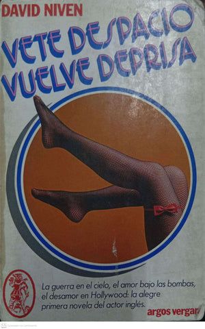 Vete despacio, vuelve deprisa