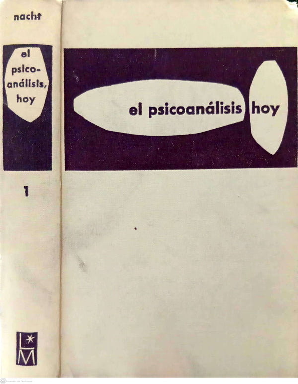 El psicoanálisis hoy. Tomo 1