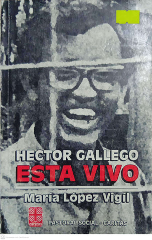 Héctor Gallego está vivo