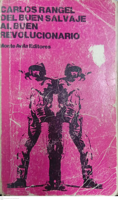 Del buen salvaje al buen revolucionario