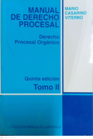 Manual de Derecho Procesal. Derecho Procesal Orgánico – Tomo II