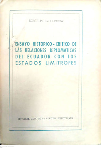 Ensayo histórico-crítico de las relaciones diplomáticas del Ecuador con los Estados limítrofes. Tomo II