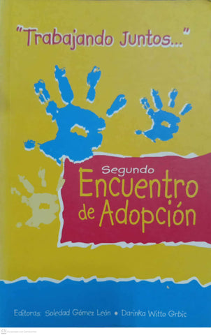Trabajando Juntos… Segundo Encuentro de Adopción