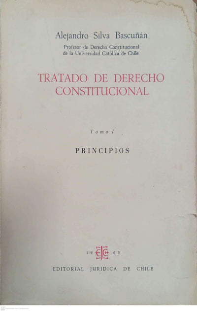 Tratado de Derecho Constitucional — Tomo I: Principios