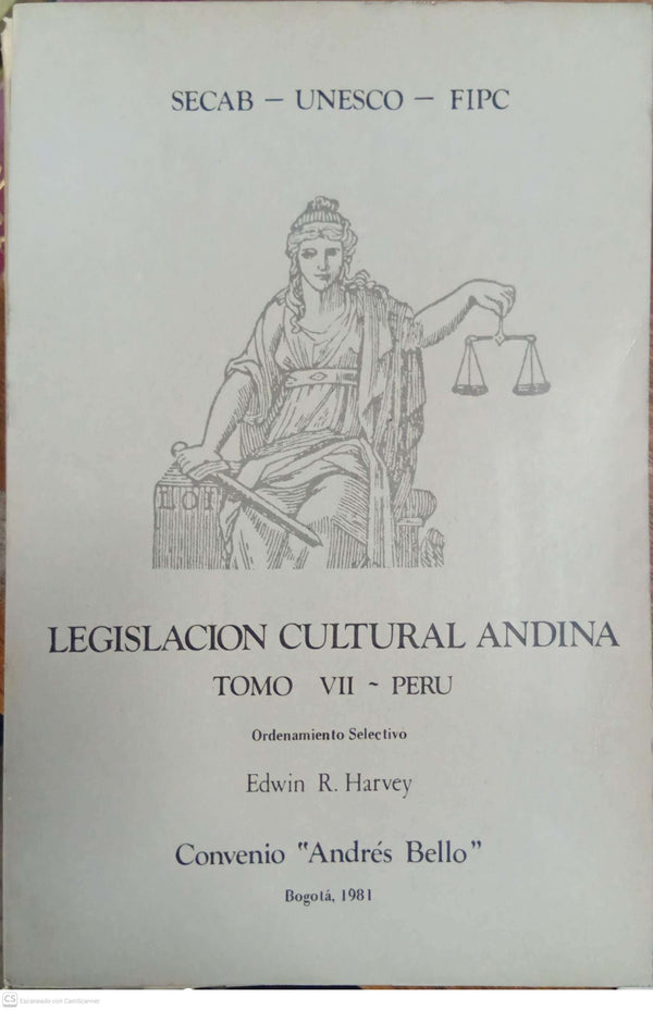 Legislación Cultural Andina — Tomo VII: Perú