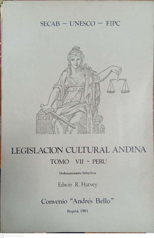 Legislación Cultural Andina — Tomo VII: Perú