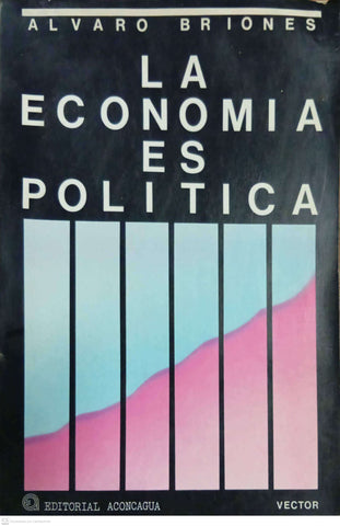 La economía es política