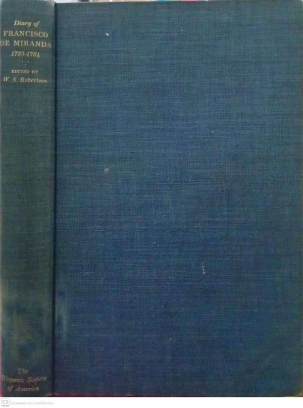 The Diary of Francisco de Miranda: Tour of the United States 1783–1784