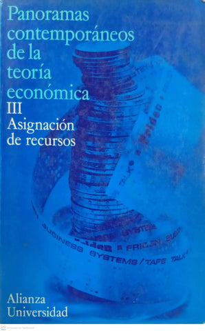 Panoramas contemporáneos de la teoría económica III: Asignación de recursos