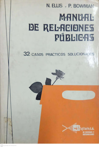 Manual de Relaciones Públicas: 32 casos prácticos solucionados