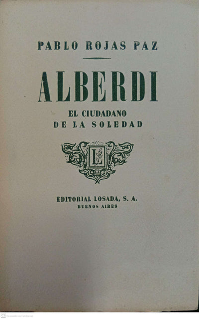 Alberdi: El ciudadano de la soledad
