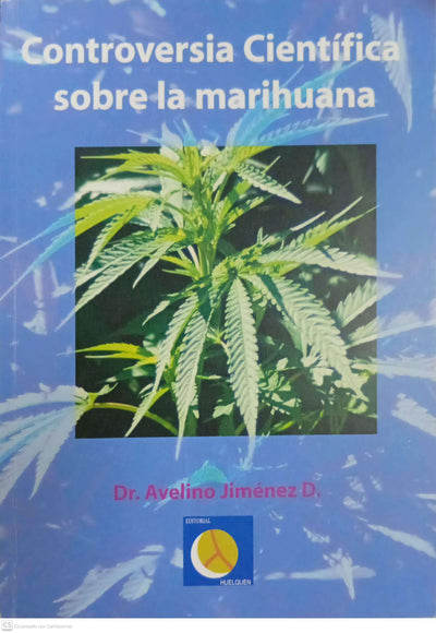 Controversia Científica sobre la Marihuana