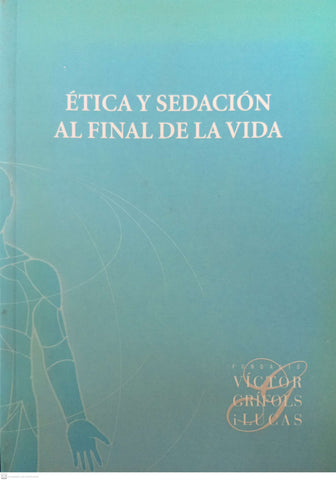 ETICA Y SEDACION AL FINAL DE LA VIDA