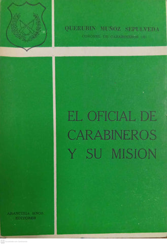 El oficial de Carabineros y su misión