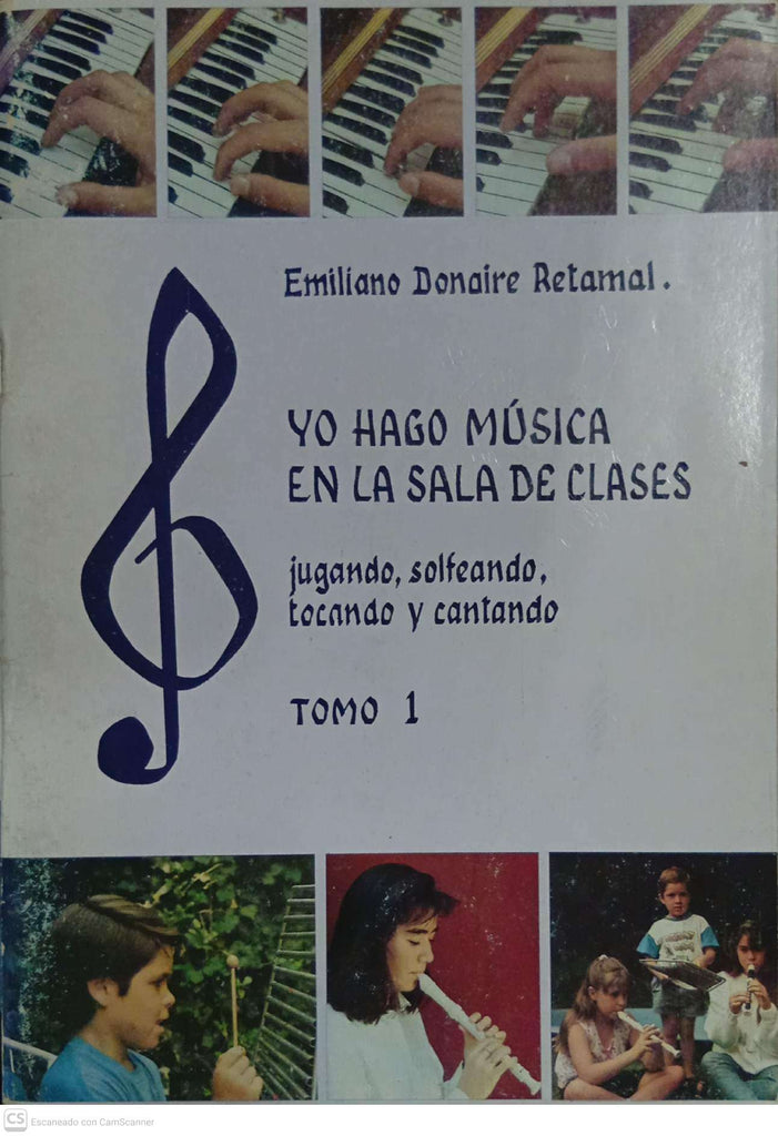 Yo hago música en la sala de clases. Tomo I