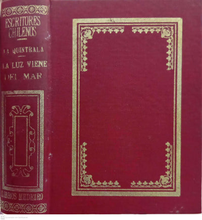 La Quintrala / La luz viene del mar.Colección Escritores Chilenos