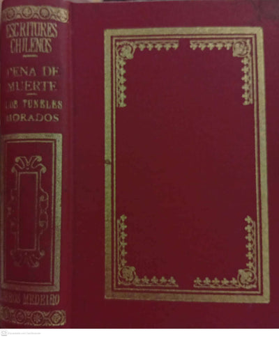 Pena de muerte / Los túneles morados.Colección Escritores Chilenos