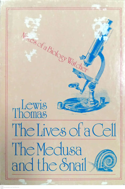 The Lives of a Cell: Notes of a Biology Watcher / The Medusa and the Snail