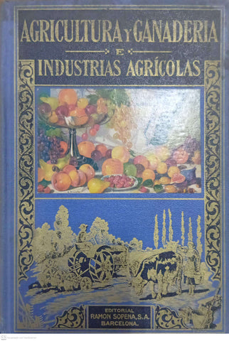 Agricultura y ganadería e industrias agrícolas