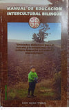 Manual de educación intercultural bilingüe. Unidades didácticas para el rescate y la enseñanza de la cultura mapuche a través del mapudungun