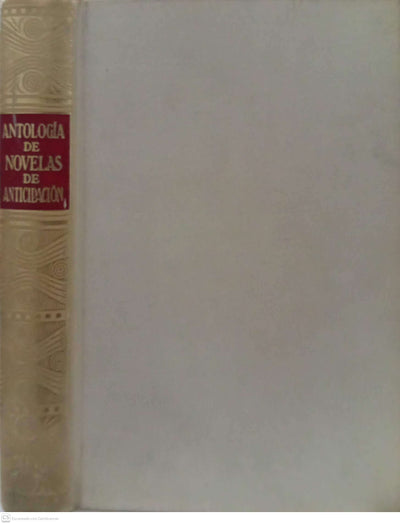 Antología de novelas de anticipación (Cuarta selección)