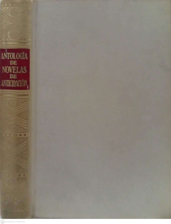 Antología de novelas de anticipación (Cuarta selección)