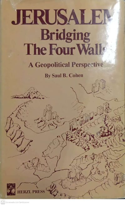 Jerusalem: Bridging the Four Walls. A Geopolitical Perspective