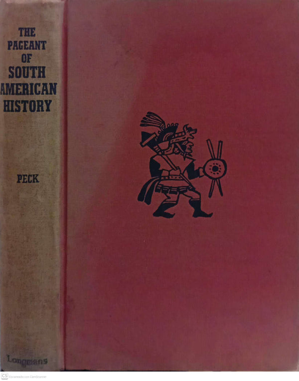 The Pageant of South American History