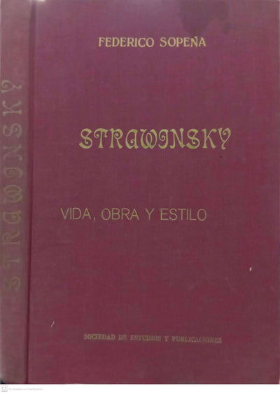 Strawinsky: Vida, obra y estilo