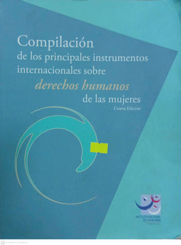 Compilación de los principales instrumentos internacionales sobre derechos humanos de las mujeres