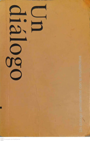 Un diálogo permanente con la arquitectura