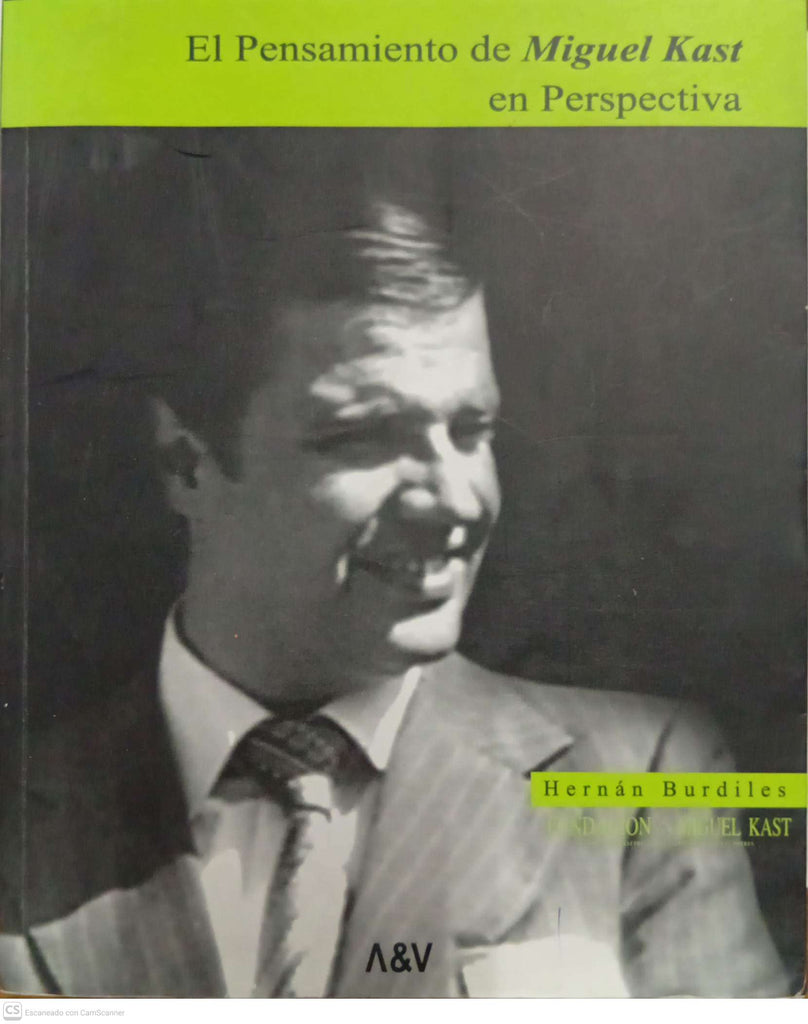 El pensamiento de Miguel Kast en perspectiva