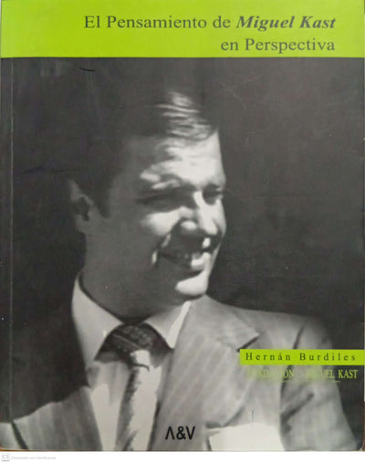El pensamiento de Miguel Kast en perspectiva