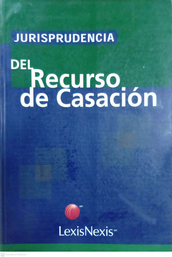 Jurisprudencia del Recurso de Casación