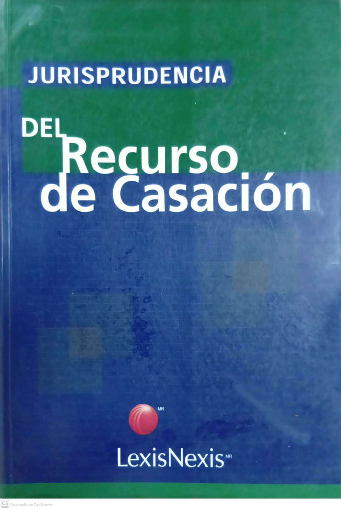 Jurisprudencia del Recurso de Casación
