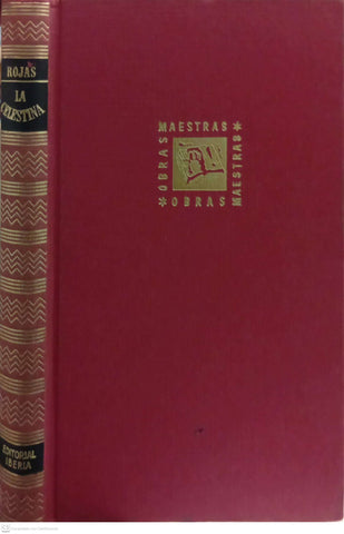 La Celestina o Tragicomedia de Calisto y Melibea