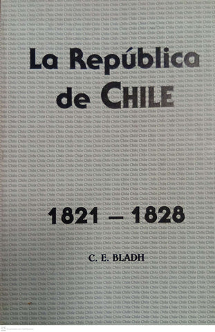 La República de Chile 1821–1828