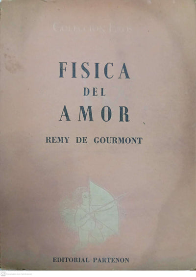 Física del amor (Colección Eros, Vol. IV)