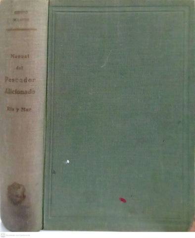 Manual del pescador aficionado (Río y Mar)