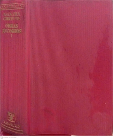 Obras Escogidas. Tomo I (Cinco cerditos · El asesinato de Roger Ackroyd · Diez negritos · Un triste ciprés · Asesinatos en el Nilo)